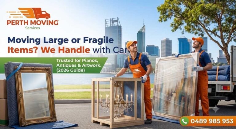 Can Removalists in Perth Handle Large or Fragile Items 10 Can Removalists in Perth Handle Large or Fragile Items